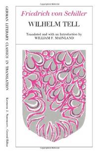 Wilhelm Tell (German Literary Classics in Translation)