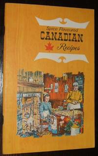 cover of Spice Flavoured Canadian Recipes