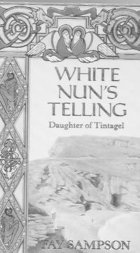 White Nun's Telling: Daughter of Tintagel