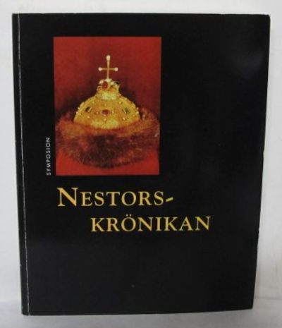 Nestorskrönikan. Översättning av Gabriella…