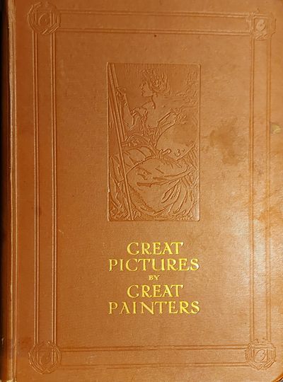 名画集 Great Pictures by Great Painters Great Pictures by Great Painters Selected from the Public