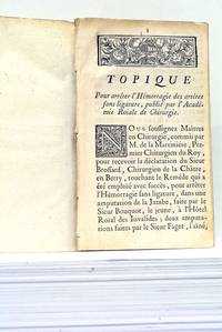 TOPIQUE Pour ArrÃªter L'HÃ©morragie Des ArtÃ¨res Sans Ligature, PubliÃ© Par L'AcadÃ©mie Royale De Chirurgie. - 