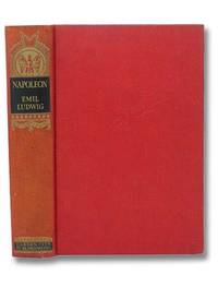 Napoleon by Ludwig, Emil; Paul, Eden and Cedar - 1926