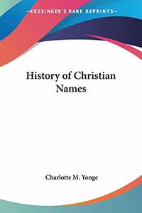 History of Christian Names 1884