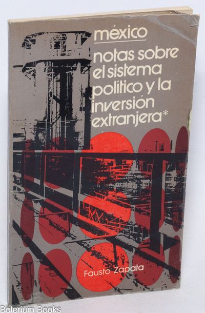 México: notas sobre el sistema político y la inversión extranjera