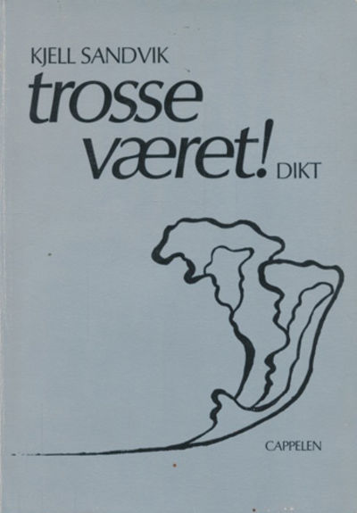 Trosse været!