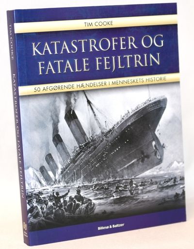 Katastrofer og fatale fejltrin - 50 afgørende…