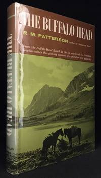 The Buffalo Head by R.M Patterson - Hardcover - from Burton Lysecki Books, ABAC/ILAB (SKU: 003842)