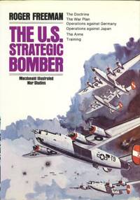 United States Strategic Bomber (Illustrated War Studies)