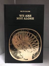 cover of We Are Not Alone; the Search for Intelligent Life on Other Worlds