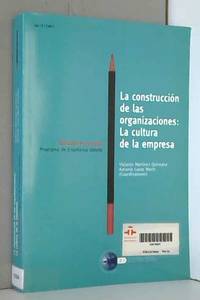 La construcción de las organizaciones: la cultura de la empresa