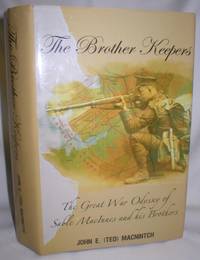 image of The Brother Keepers; The Great War Odyssey of Sable MacInnes and His Brothers