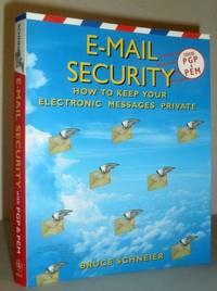 E-Mail Security - How to Keep Your Electronic Messages Private