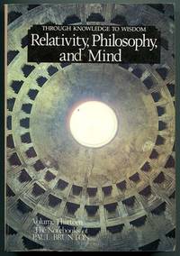 Relativity, Philosophy, and Mind (The Notebooks of Paul Brunton Volume 13)