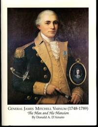 General James Mitchell Varnum (1748-1789): The man and his mansion