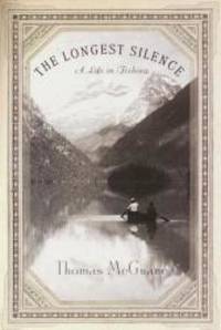 image of The Longest Silence: A Life in Fishing