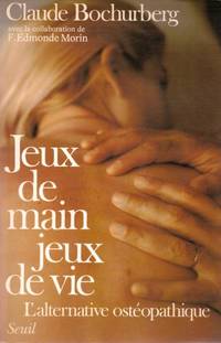 Jeux de main jeux de vie - l'alternative ostéopathique
