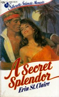 cover of A Secret Splendor (Silhouette Intimate Moments #29)