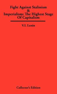 Fight Against Stalinism & Imperialism: The Highest Stage of Capitalism