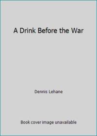 A Drink Before the War