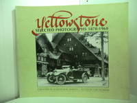 Yellowstone. Selected Photographs 1870 - 1960