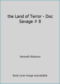 the Land of Terror Doc Savage # 8