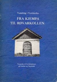 Vandring i Vestmarka. Fra Kjempa til Røvarkollen.…