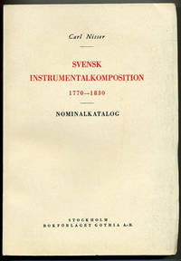 Svensk instrumentalkomposition 1770-1830.…