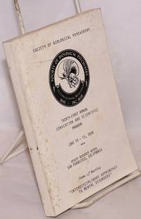 image of Society of Biological Psychiatry Thirty-First Annual Convention and Scientific Program June 10-13, 1976. Hyatt Regency Hotel San Francisco California. Theme of Meeting