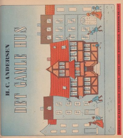 Det gamle hus. Illustreret af Karen Valeur…