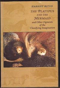 The Platypus and the Mermaid and Other Figments of the Classifying Imagination