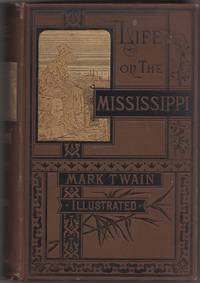 Life on the Mississippi by TWAIN, Mark - 1883