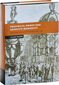 Provincial Power and Absolute Monarchy: the Estates General of Burgundy, 1661-1790