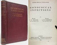GONOCOCCAL INFECTIONS Oxford Medical Publications by C. E. & L. W. Harrison Pollock
- First Edition
- 1912
- from Nick Bikoff, Bookseller (SKU: 8145)