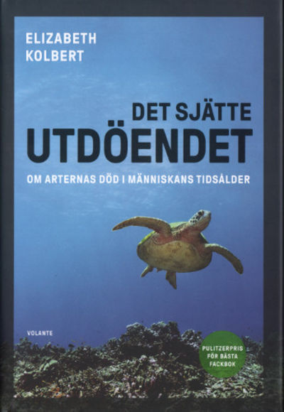 DET SJÄTTE UTDÖENDET. Om arternas död i…