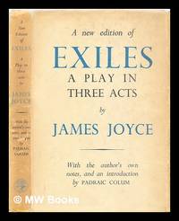 cover of Exiles : a play in three acts / James Joyce, with the author's own notes ; and an introduction by Padraic Colum