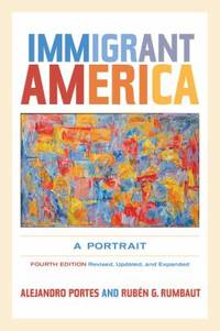 Immigrant America : A Portrait