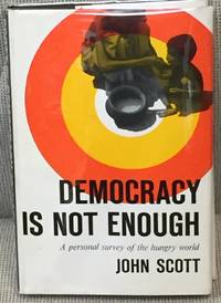 image of Democracy is Not Enough, a Personal Survey of the Hungry World