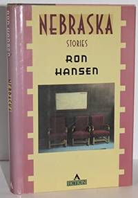 Nebraska by Ron Hansen - 1989