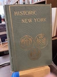 Historic New York, Being the Second Series of the Half Moon Papers