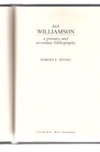 Jack Williamson - a Primary and Secondary Bibliography - Masters of Science Fiction and Fantasy...