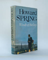 Winds of the Day by Howard Spring - 1964