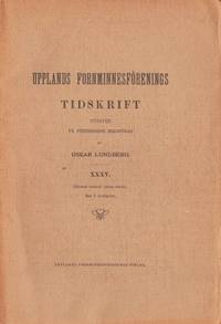 Upplands Fornminnesförenings Tidskrift. XXXV…