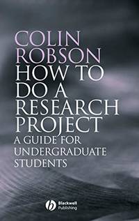 How to do a Research Project: A Guide for Undergraduate Students