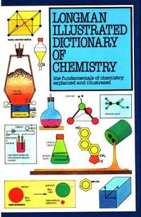 Longman Illustrated Dictionary of chemistry. The…