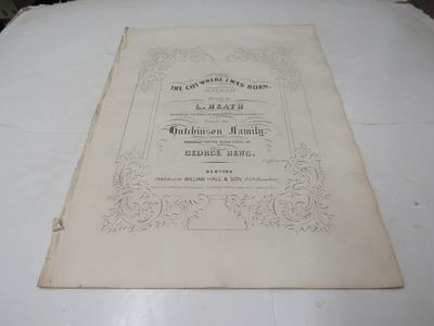 The Cot Where I Was Born ... Sung by the Hutchinson Family