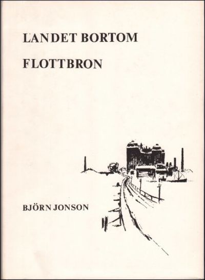 LANDET BORTOM FLOTTBRON.