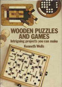 Wooden Puzzles and Games: Intriguing Projects You Can Make