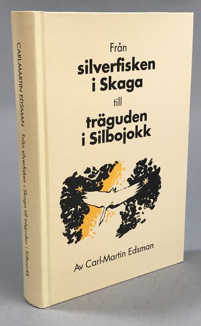 Från silverfisken i Skaga till träguden i…
