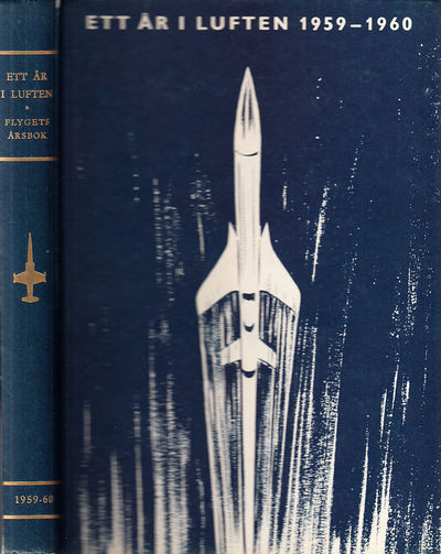 Ett år i luften. Flygets årsbok 1959-1960. [Utg.…